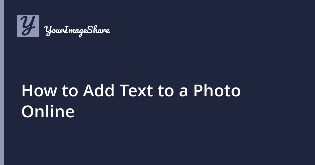 How to Add Text to a Photo Online
