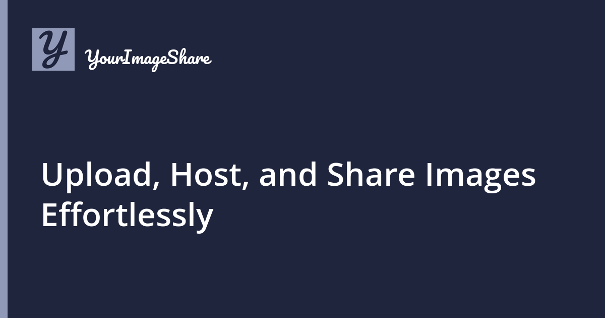 Upload, Host, and Share Images Effortlessly